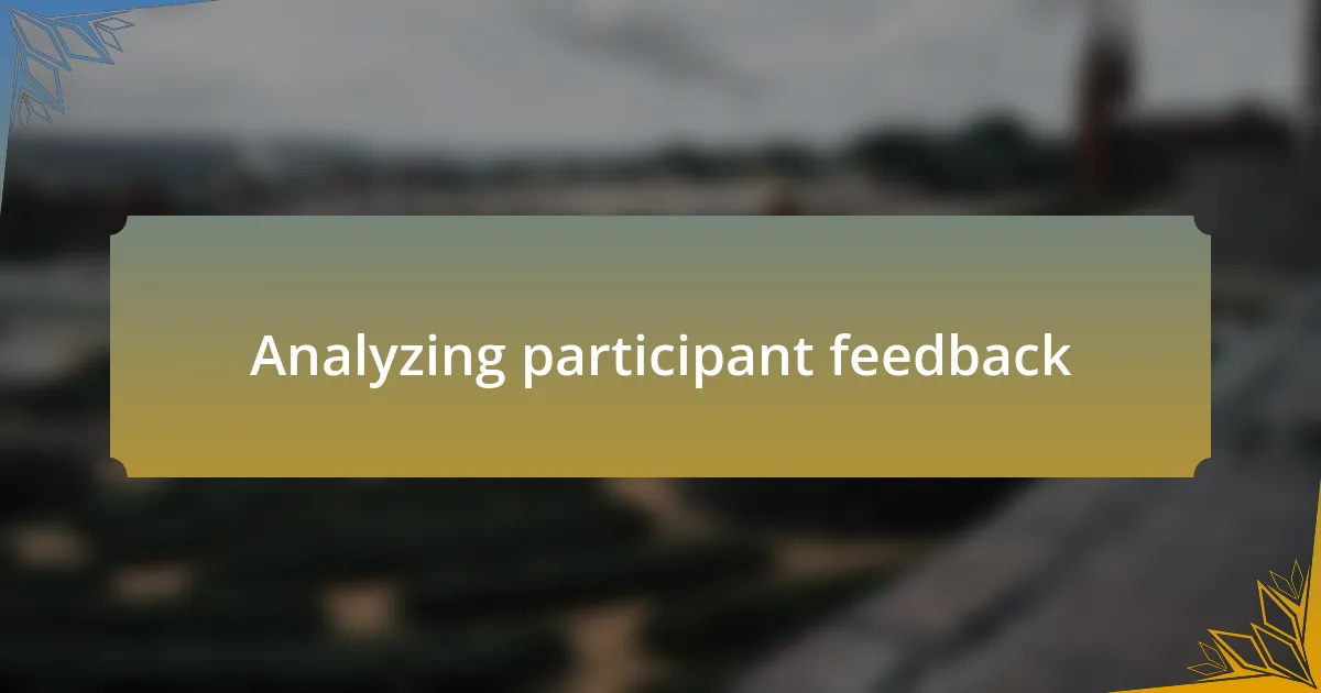 Analyzing participant feedback