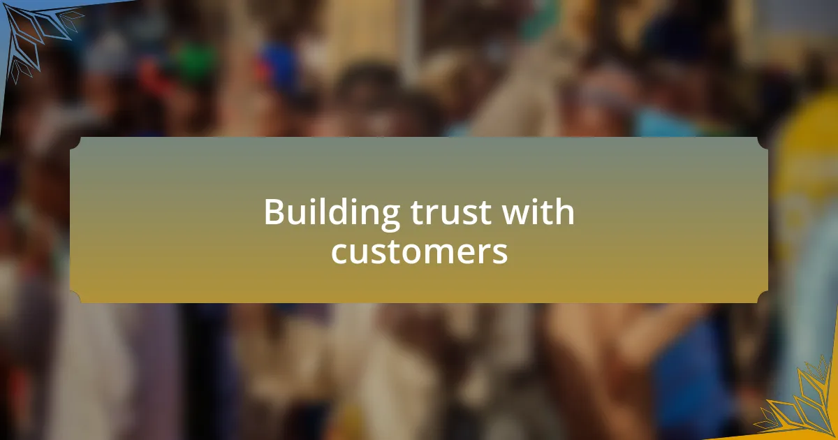 Building trust with customers