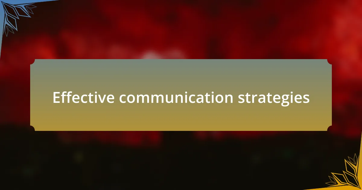 Effective communication strategies