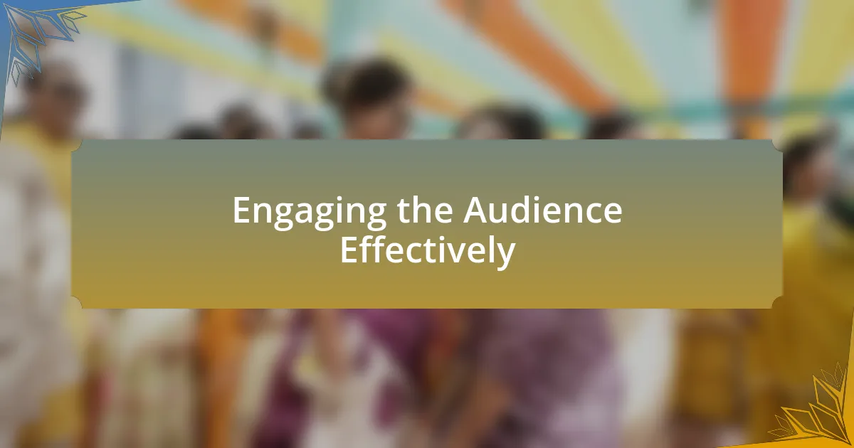 Engaging the Audience Effectively
