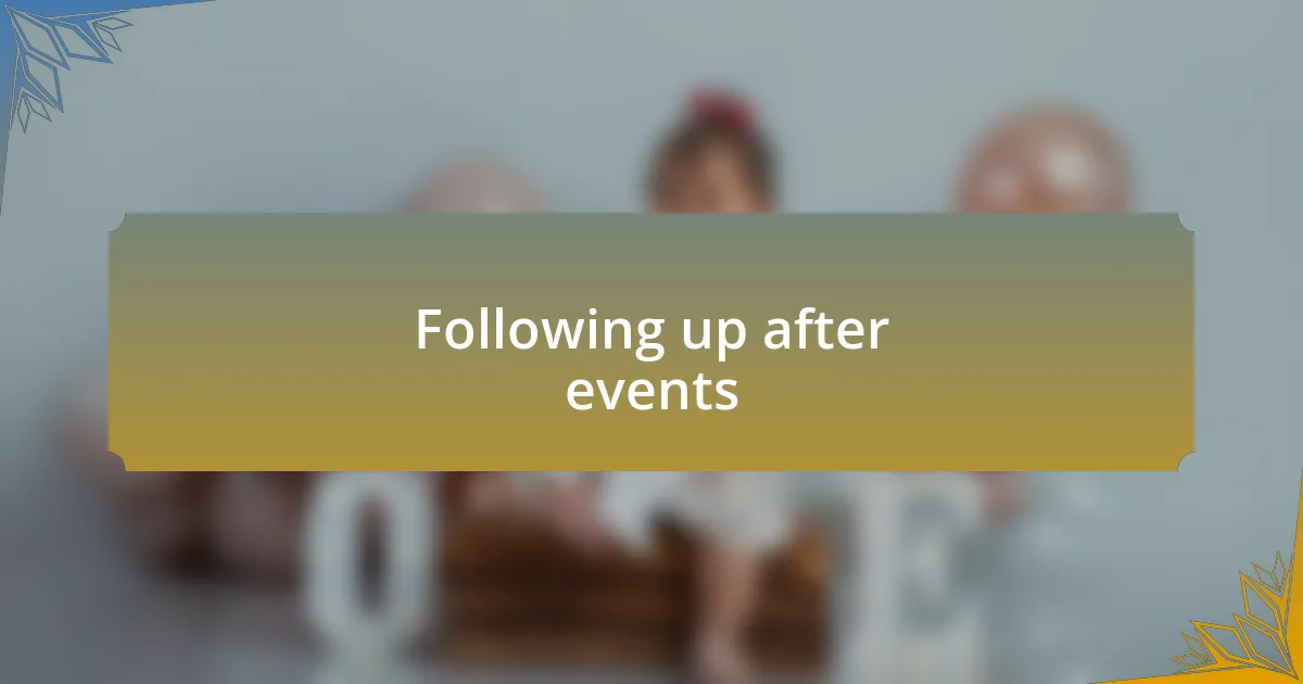 Following up after events