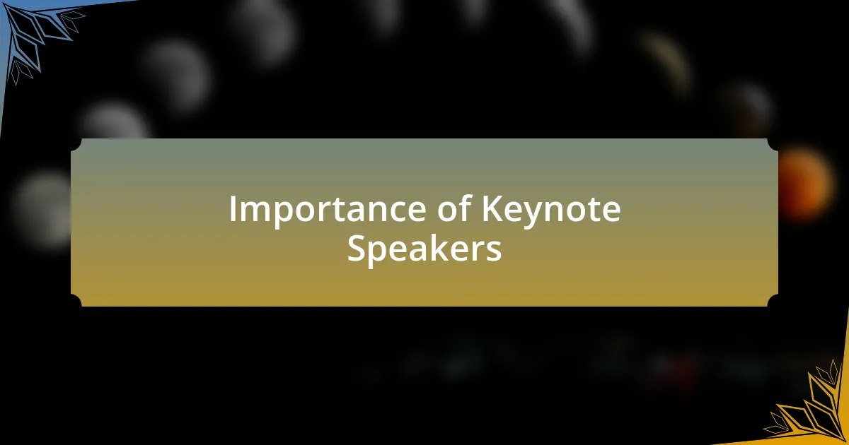 Importance of Keynote Speakers