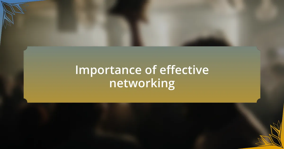 Importance of effective networking