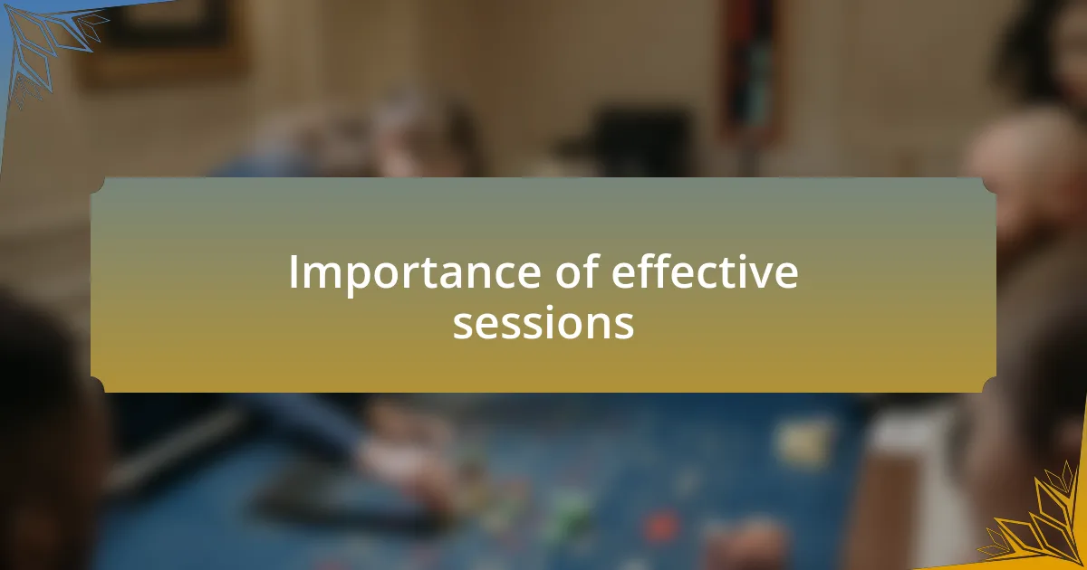 Importance of effective sessions