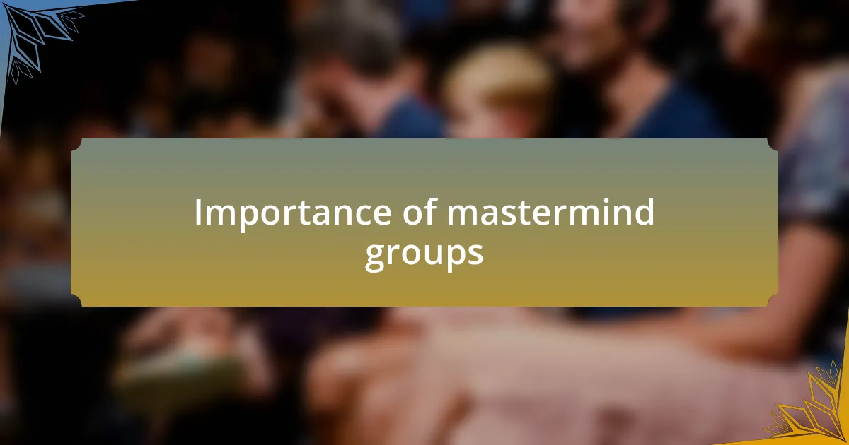 Importance of mastermind groups