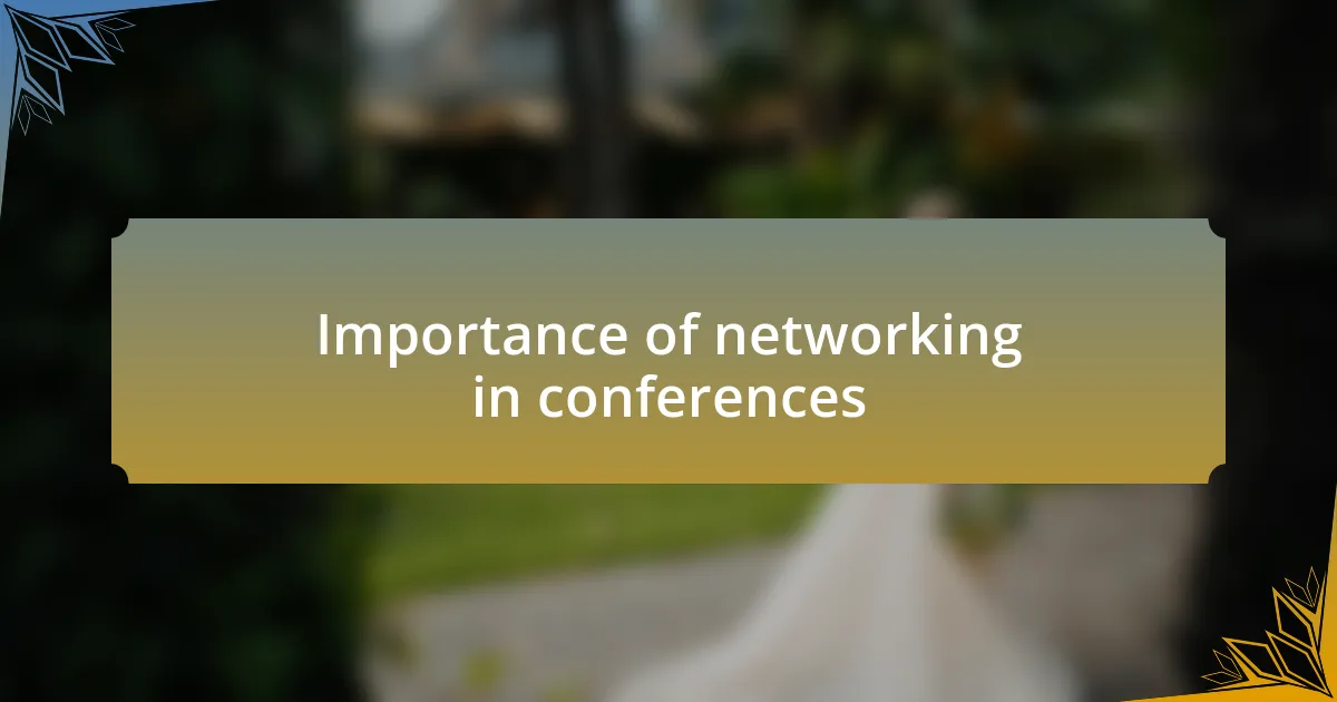 Importance of networking in conferences