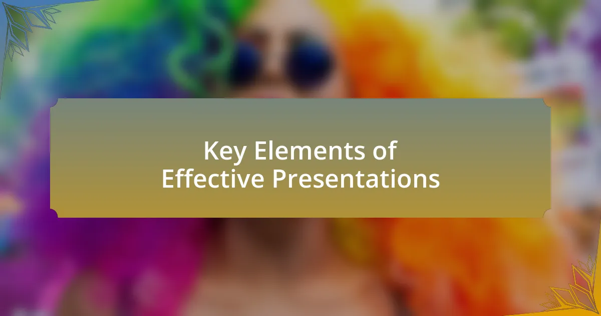 Key Elements of Effective Presentations