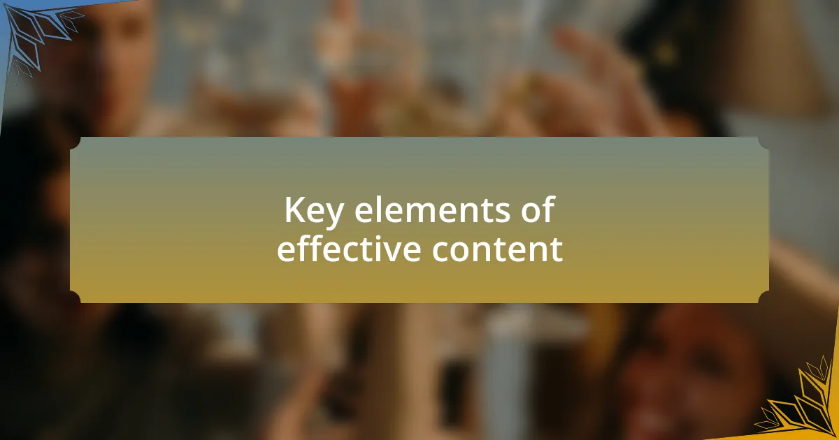 Key elements of effective content
