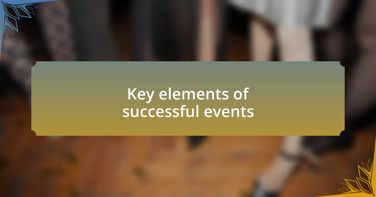 Key elements of successful events