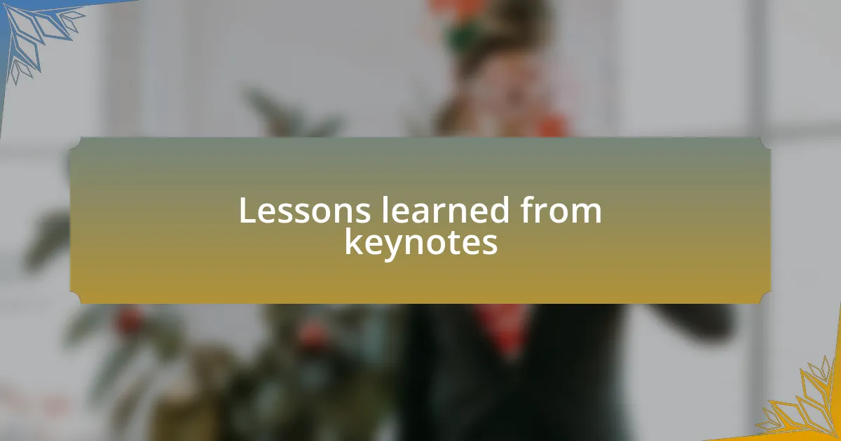 Lessons learned from keynotes