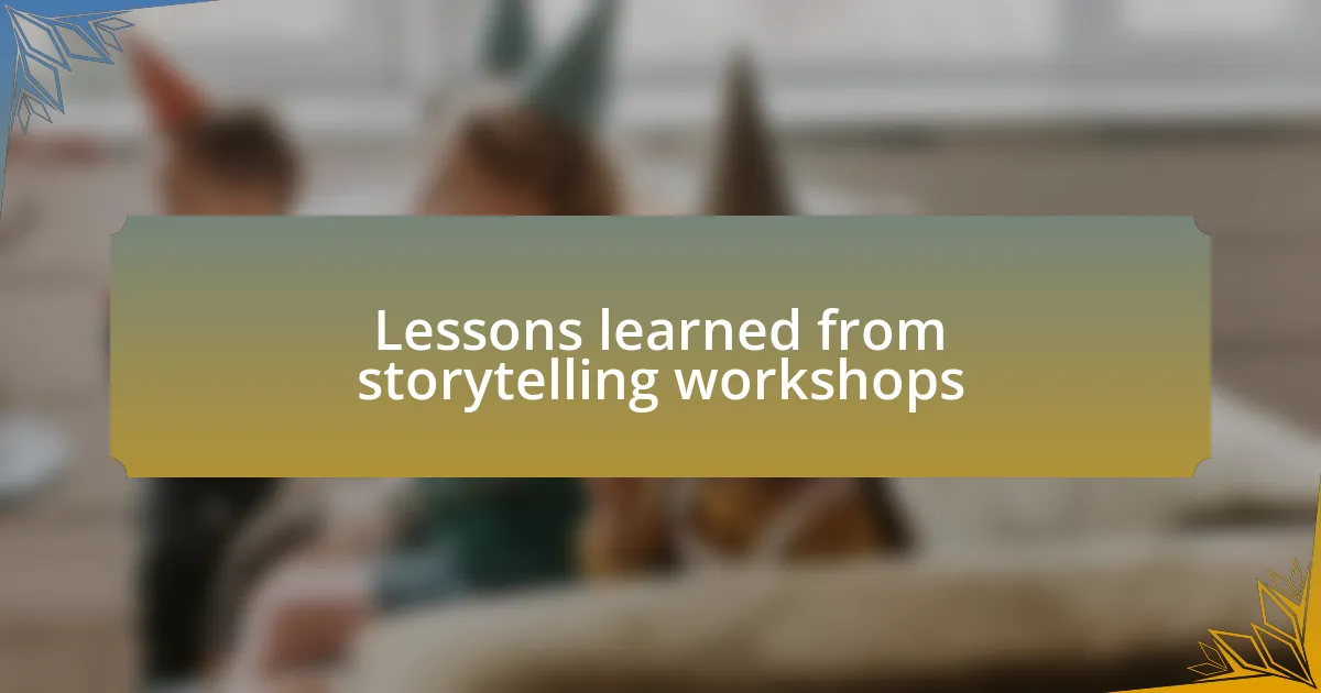 Lessons learned from storytelling workshops