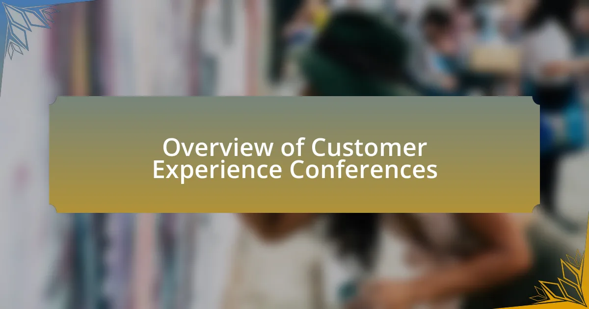 Overview of Customer Experience Conferences