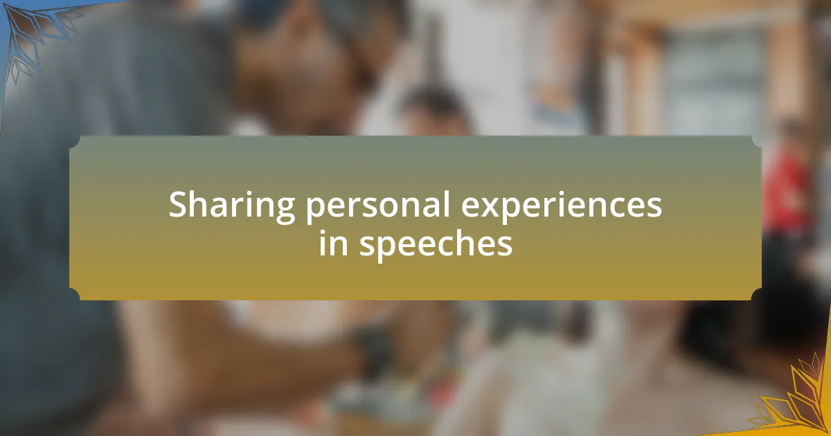 Sharing personal experiences in speeches
