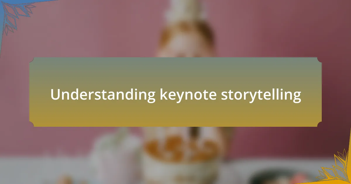 Understanding keynote storytelling